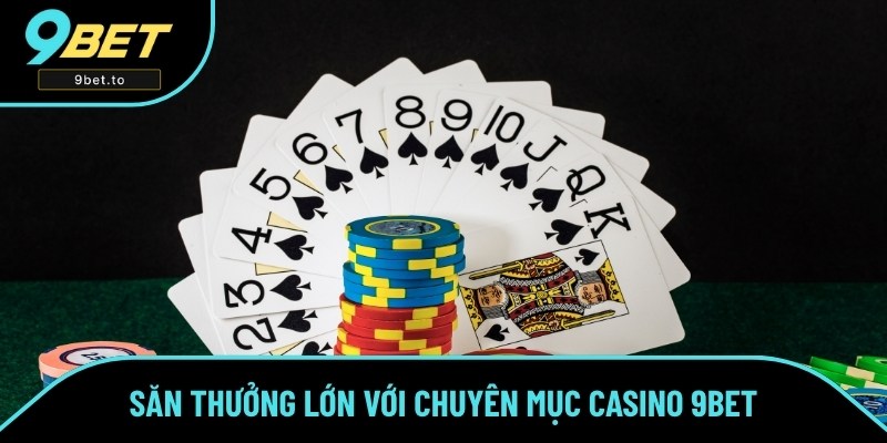 Áp dụng chiến thuật khi đặt cược casino tại 9BET