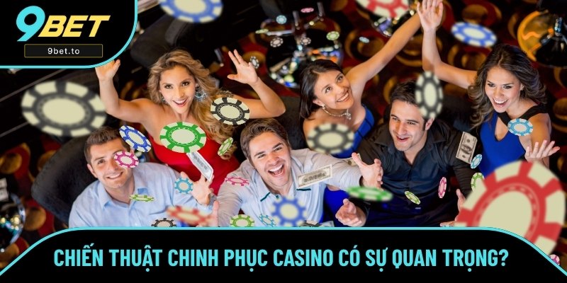 Áp dụng chiến thuật phù hợp săn thưởng lớn khi tham gia casino