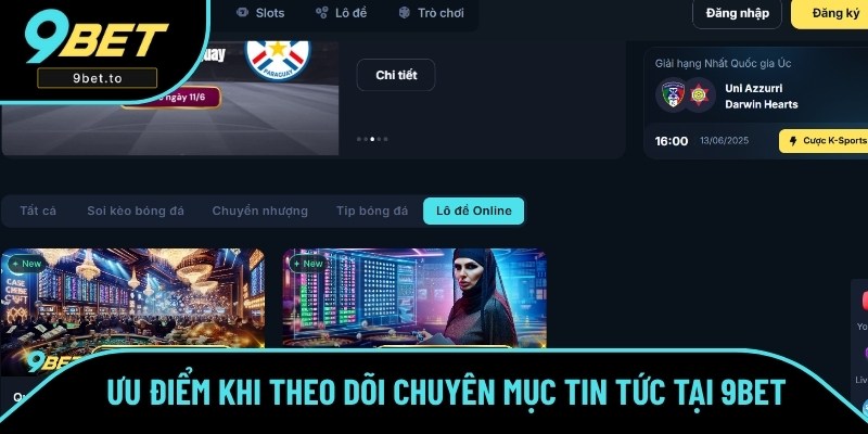 Những ưu điểm khi theo dõi chuyên mục tin tức Những ưu điểm khi theo dõi chuyên mục tin tức